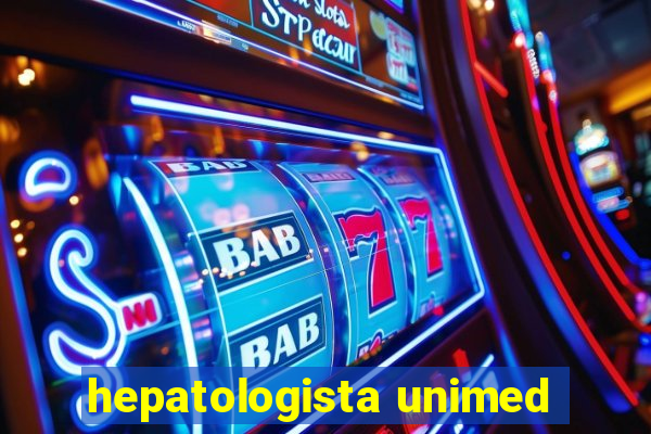 hepatologista unimed